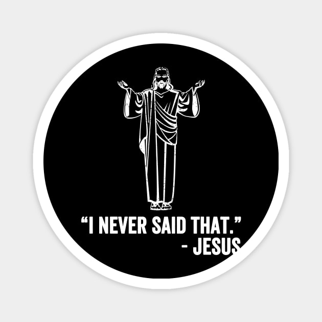 I never said that jesus Magnet by captainmood